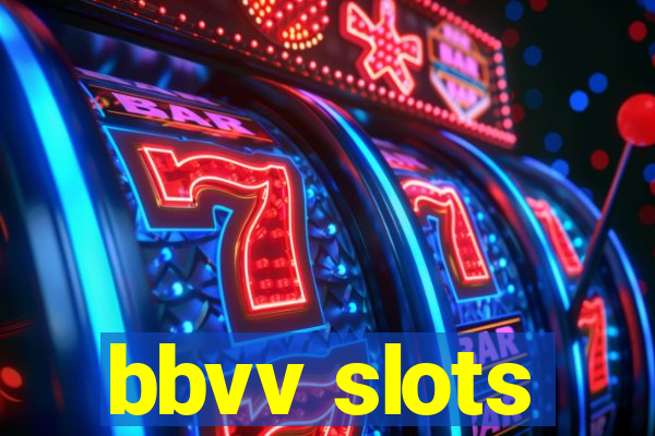 bbvv slots